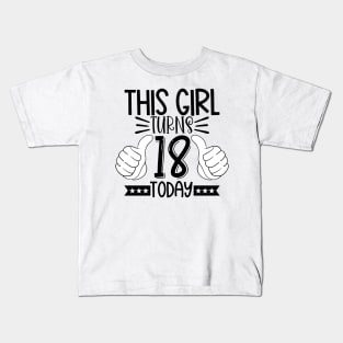 This girl turns 18 today Kids T-Shirt